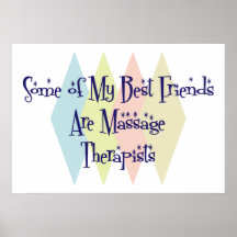 Some of My Best Friends Are Massage Therapists Poster