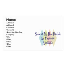 Some of My Best Friends Are Physician Assistants Business Cards