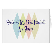 Some of My Best Friends Are Skiers Card