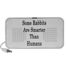Some Rabbits Are Smarter Than Humans Travel Speaker