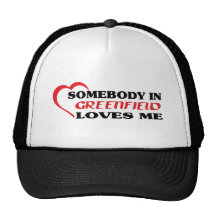 Somebody in   loves me t shirt trucker hat
