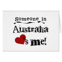 Someone In  Australia Loves Me Card