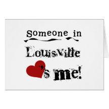 Someone in Louisville Greeting Card