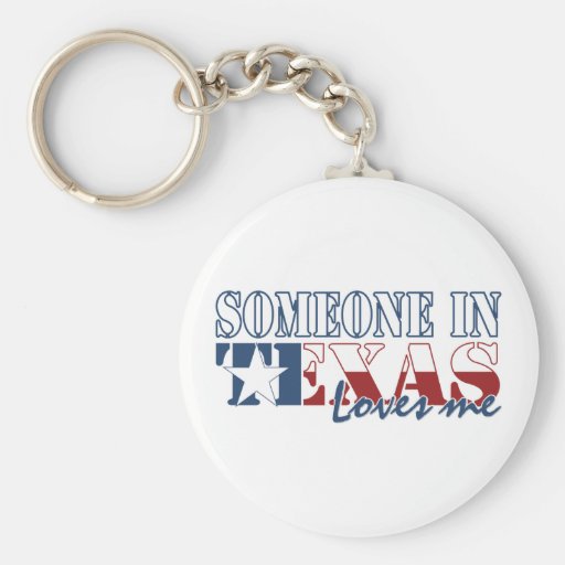Someone in Texas Loves Me Keychain