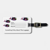 Something Fishy Luggage Tag
