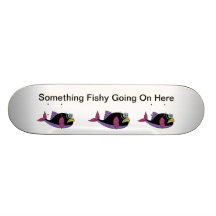 Something Fishy Skate Board