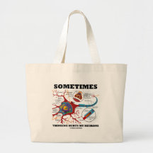 Sometimes Thinking Hurts My Neurons Tote Bag