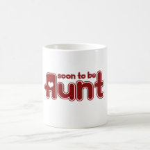 Soon to be Aunt Coffee Mug