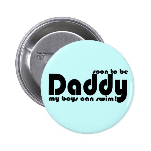Soon to be Daddy Pins