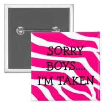 Sorry Boys Im Taken Buttons