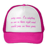 sorry mum I'm adopting hats