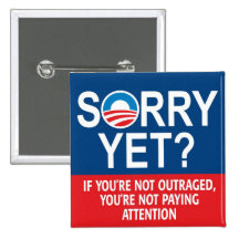 Sorry yet? Anti-Obama Products Buttons