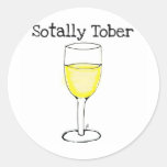 SOTALLY TOBER WINE GLASS FUNNY ROUND STICKER