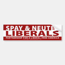 Spay & Neuter Liberals Bumper Stickers