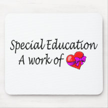 Special Education A Work Of Love Mouse Pad