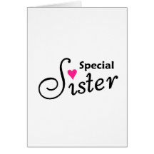 Special Sister Greeting Cards