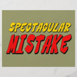 Spectacular Mistake Custom Flyer