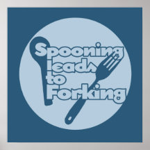 Spooning leads to forking poster