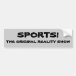 Sports reality show bumper sticker