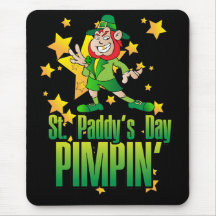 St Paddys Day Pimpin Mouse Pad $13.95