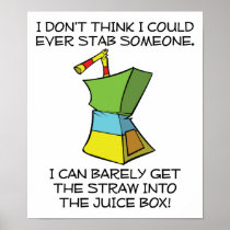 Stabbing Juice Boxes Funny Poster posters