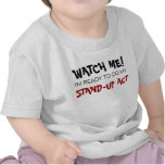 Stand-Up Act Tee Shirts