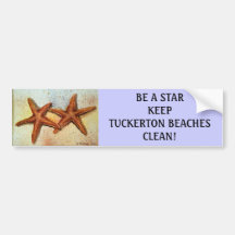 starfish, BE A STARKEEPTUCKERTON BEACHESCLEAN! Bumper Stickers