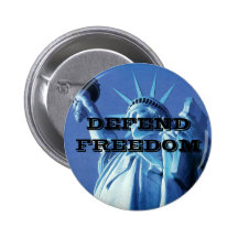 Statue of Liberty Defend Freedom Pinback Button