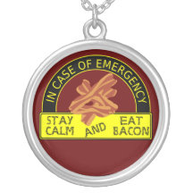 Stay Calm, Eat Bacon Necklace