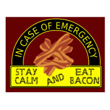 Stay Calm, Eat Bacon Postcard