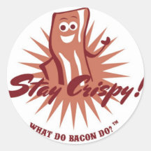 Stay Crispy Bacon Stickers