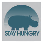 Stay Hungry Inspiration posters