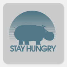 Stay Hungry Inspiration Square Sticker