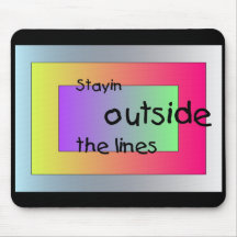 Stayin Outside The Lines Mousepad