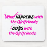 Stays With Girlfriends Mouse Mat