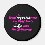 Stays With Girlfriends Refrigerator Magnet