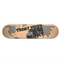 StellaRoot Treat Your Mama With Respect Skateboard Deck