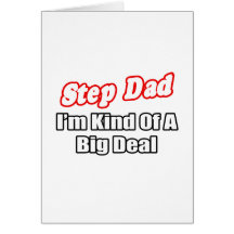 Step Dad...Big Deal Card