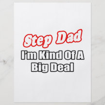 Step Dad...Big Deal Custom Flyer