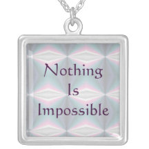 Sterling Silver Nothing is Impossible Necklace