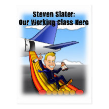Steven Slater: Our Working Class Hero Post Card
