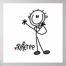 Stick Figure Referee T-shirts and Gifts Posters