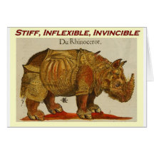 Stiff, Inflexible, Invincible Rhinoceros Greeting Cards