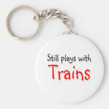 Still plays with trains keychain