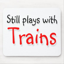Still plays with trains mouse mat