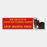 Stop Abuse of Tennessee Walking Horses Bumper Stickers