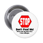 Stop!  Don't Feed Me!  I Have Allergies Pin