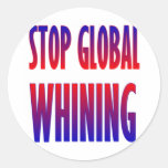 Stop Global Whining Sticker