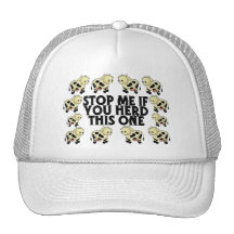 Stop Me If You Herd This One Trucker Hat