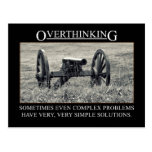 Stop overthinking the solutions to problems postcard